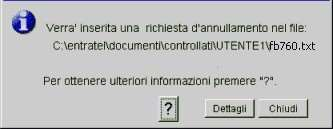 Selezionare il pulsante "Chiudi" per terminare l inserimento delle richieste.