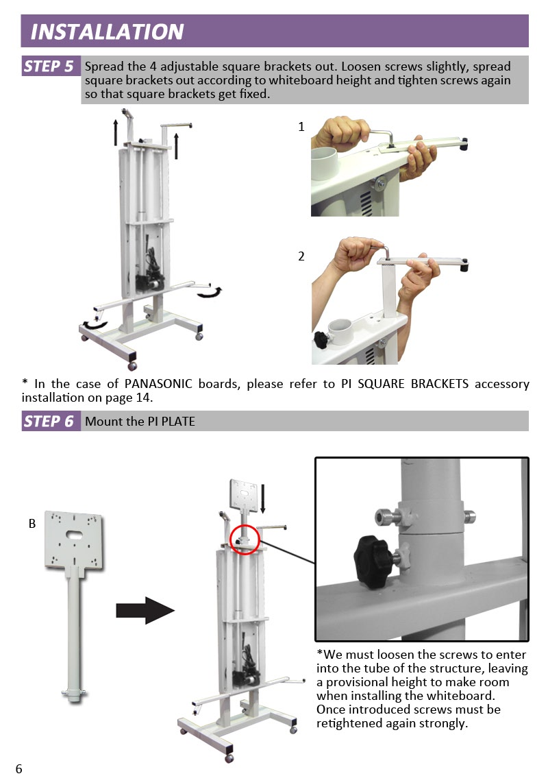 Aprire i 4 bracci di supporto. Allentare leggermente i bulloni e allargare i bracci quanto basta per ospitare la LIM, infine chiudere i bulloni per fissarli in posizione.