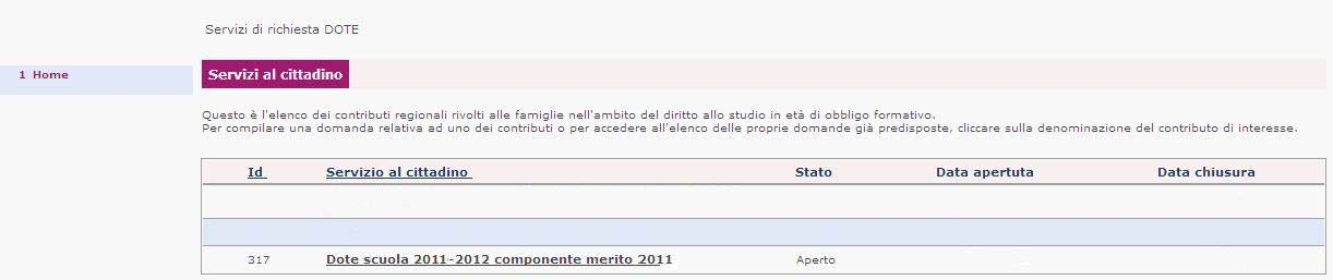 Elenco dei servizi rivolti al Cittadino Una volta riconosciuti dal sistema, si accede all elenco dei servizi rivolti alle famiglie previsti per il Diritto allo Studio dei ragazzi in età di obbligo