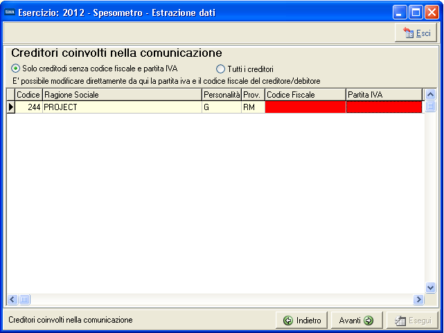 Viene mostrato l elenco dei creditori coinvolti nell estrazione con i relativi CF o Piva. Se mancanti completamente viene visualizzato in rosso la riga corrispondente.