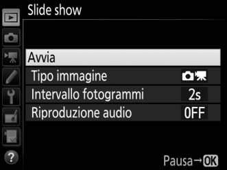 Slide show Pulsante G D menu riproduzione Creare uno slide show delle foto nella cartella di riproduzione attuale (0 17). Le foto nascoste (0 18) non vengono visualizzate.