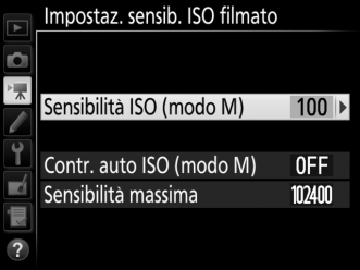 Impostaz. sensib. ISO filmato Pulsante G 1 menu di ripresa filmato Regolare le seguenti impostazioni sensibilità ISO.