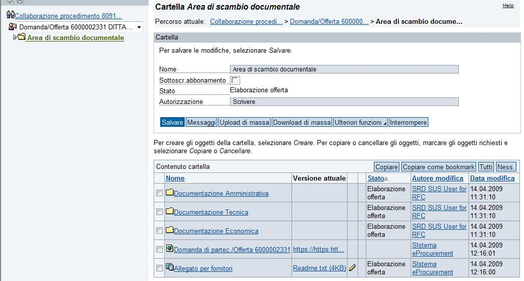 richieste (Documentazione Amministrativa /Tecnica /Economica).