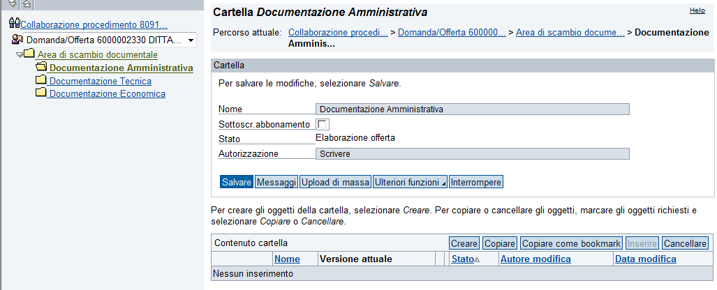 Offerta Inserimento allegati nelle buste elettroniche Entrare in ciascuna cartella tramite l apposito