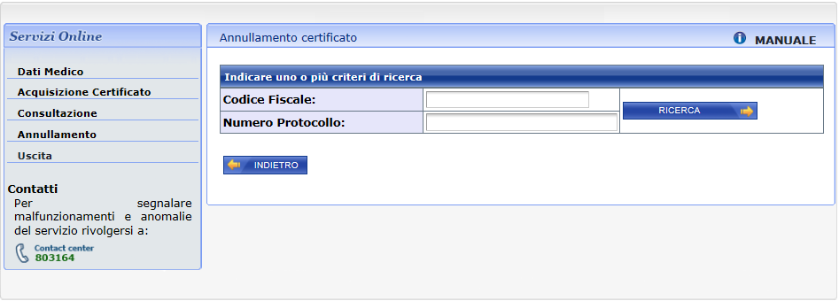 7. Annullamento certificato Il sistema permette la cancellazione logica di tutti i certificati trasmessi.