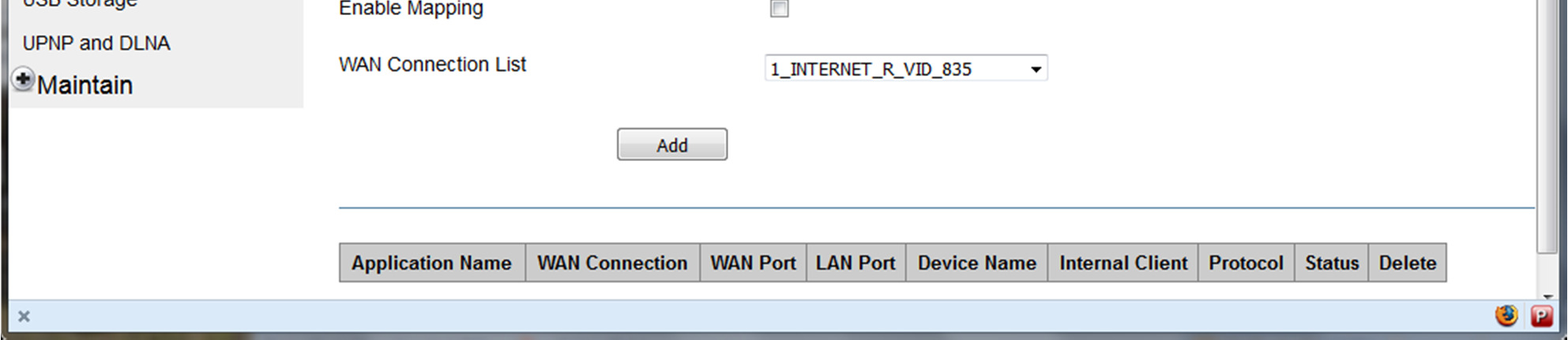 APPLICAZIONI AVANZATE Le applicazioni supportate dal modem G-240W-A sono: Port Forwarding (NAT) Dynamic DNS (DDNS) NTP (Network Time Protocol) USB storage Procedura 4-19 Configurazione del Port