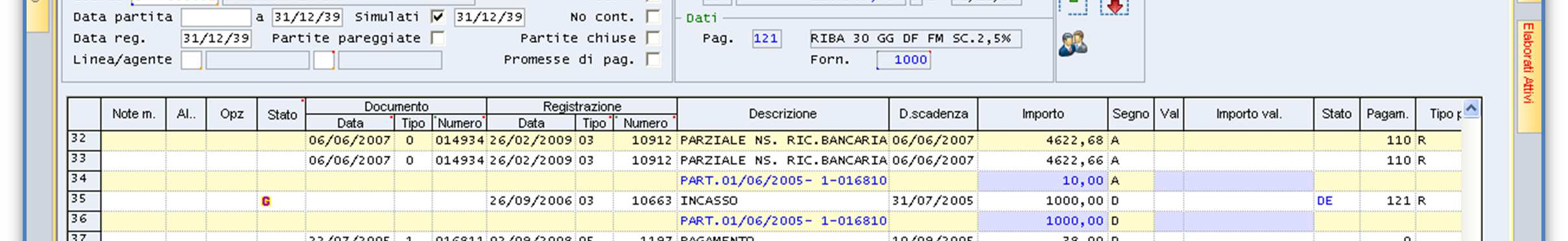 statistico/contabili per centro di costo Immissione e manutenzione di movimenti contabili per rettifiche fra centri di costo Stampa scadenzari clienti e fornitori Stampa scadenzario incassi o