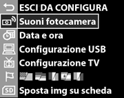 menu Riproduzione menu Cattura 2 Per scorrere le opzioni del menu Configura utilizzare i pulsanti. 3 Premere il pulsante OK per selezionare l'opzione evidenziata e visualizzarne il sottomenu.