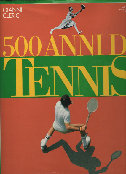 La grande guida al Tennis Autore : Andrè - Jacques Dereix Editore: Vallardi