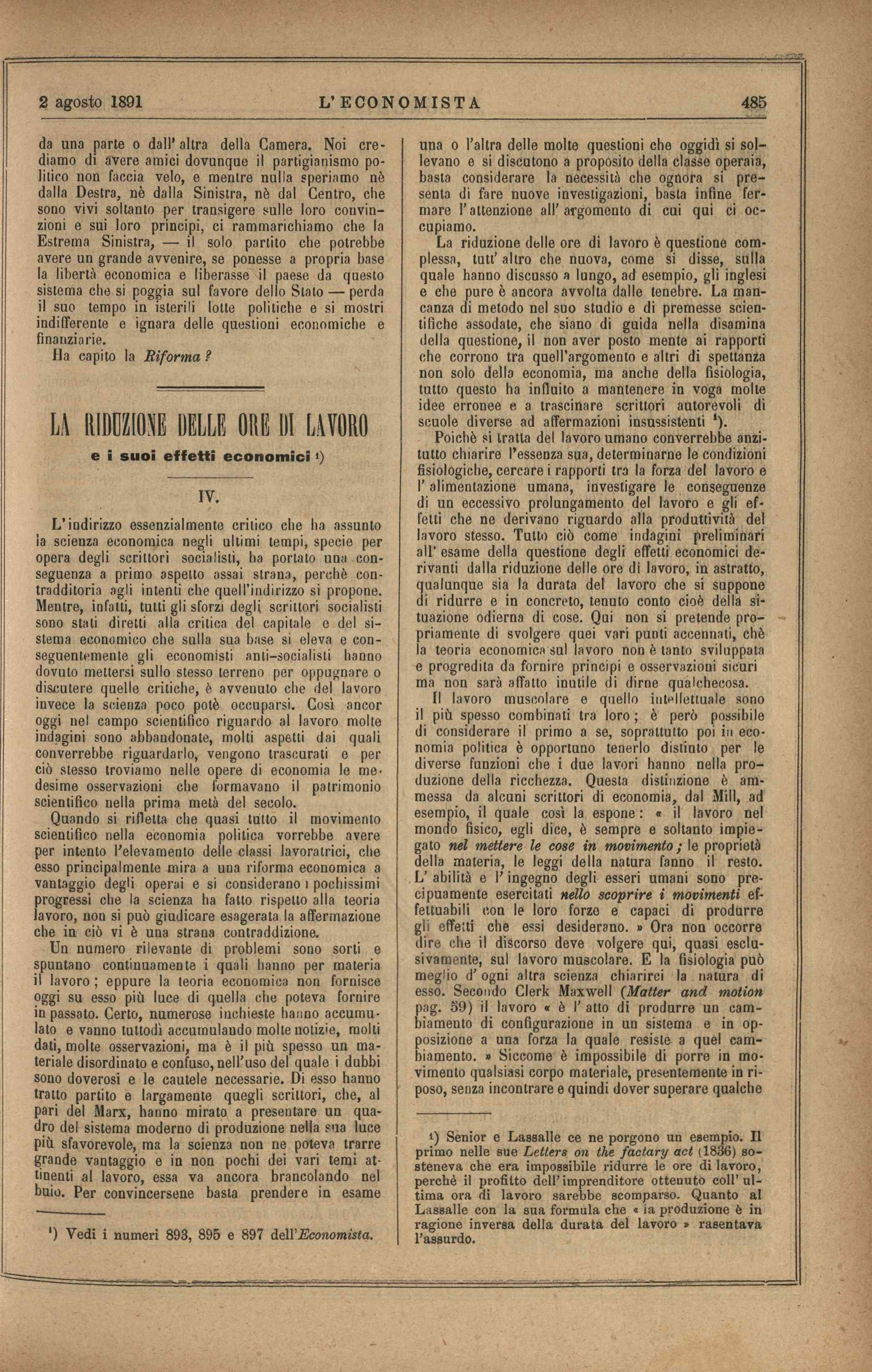 2 agosto 1891 L E C O N O M I S T A 485 da una parte o d a ll altra della Cam era.