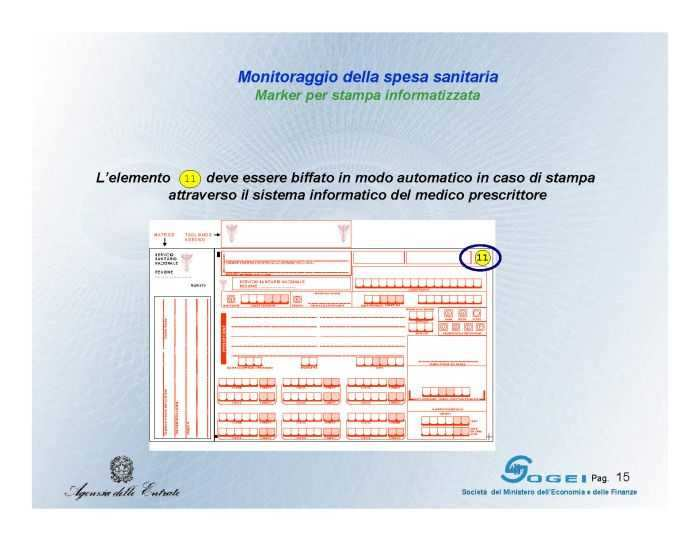 STAMPA A COMPUTER: in attesa che i software in dotazione ai medici riescano ad adattarsi al nuovo modello, coprendo tutti i campi da stampare, si precisa che il disallineamento rispetto ai campi