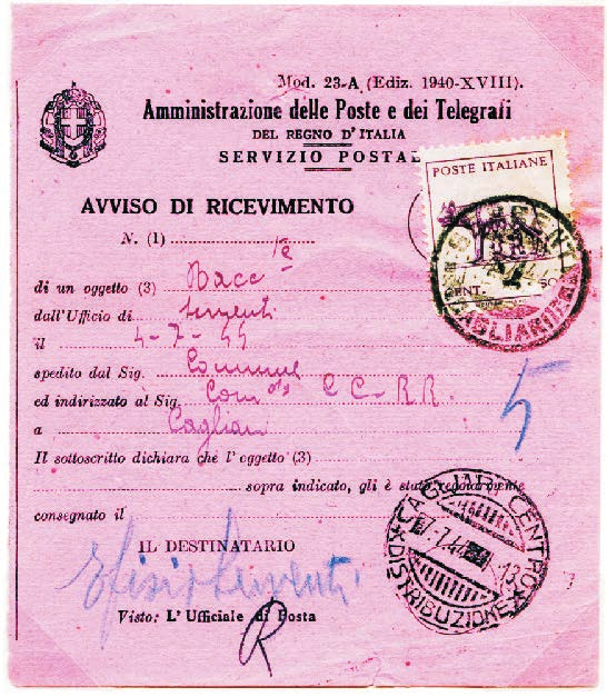 3 Luogotenenza: 6 giugno 1944-8 maggio 1946 Tariffa: VI periodo 16.8.1927-30.9.1944 c. 50 - VII periodo 1.10.1944-31.3.1945 lire 1 Avviso di ricevimento Mod.