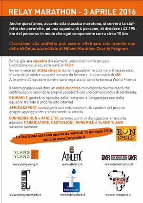 n Partecipazione al programma Charity della Milano City Marathon Relay 2015 - più di 100 atleti, volontari lombardi e piemontesi, hanno partecipato alla maratona annuale milanese per sostenere i