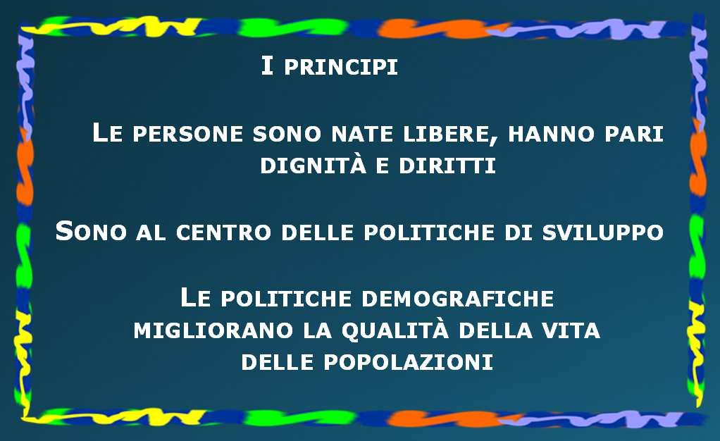 LA RIVOLUZIONE/ROTTURA DELLA CONFERENZA DEL CAIRO 1994 DAI TEMI DELLA CRESCITA DEMOGRAFICA CONDIZIONI DI VITA DEGLI UOMINI E DELLE DONNE RISPETTARE I DIRITTI RIPRODUTTIVI SUPPORTARE LA SCELTA