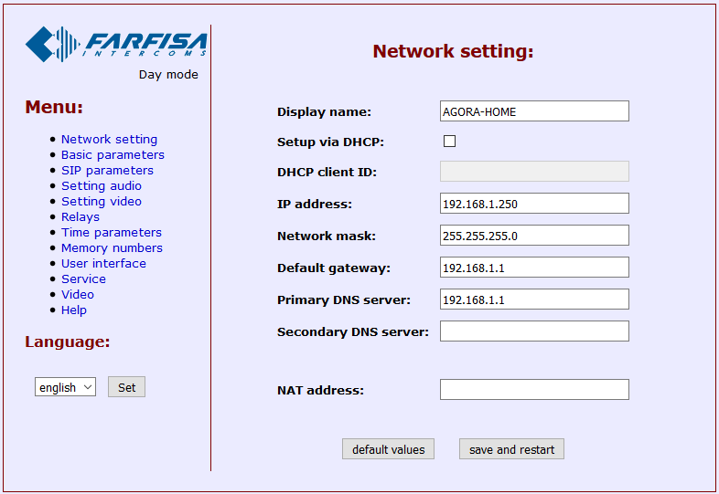 168.1.250 Nome della pulsantiera: AGORA-HOME Indirizzo IP Smart Phone: 192.168.1.251 Nota Nella sezione del menù Settings -> Network dell'app IpWay togliere il segno di spunta