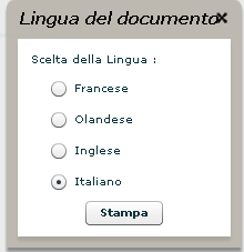 STAMPE Qualora un PDF sia disponibile in varie lingue, si potrà scegliere la lingua