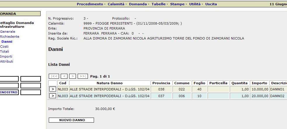 digitando la funzione Nuovo Danno, la videata successiva chiede l inserimento dei dati identificativi del