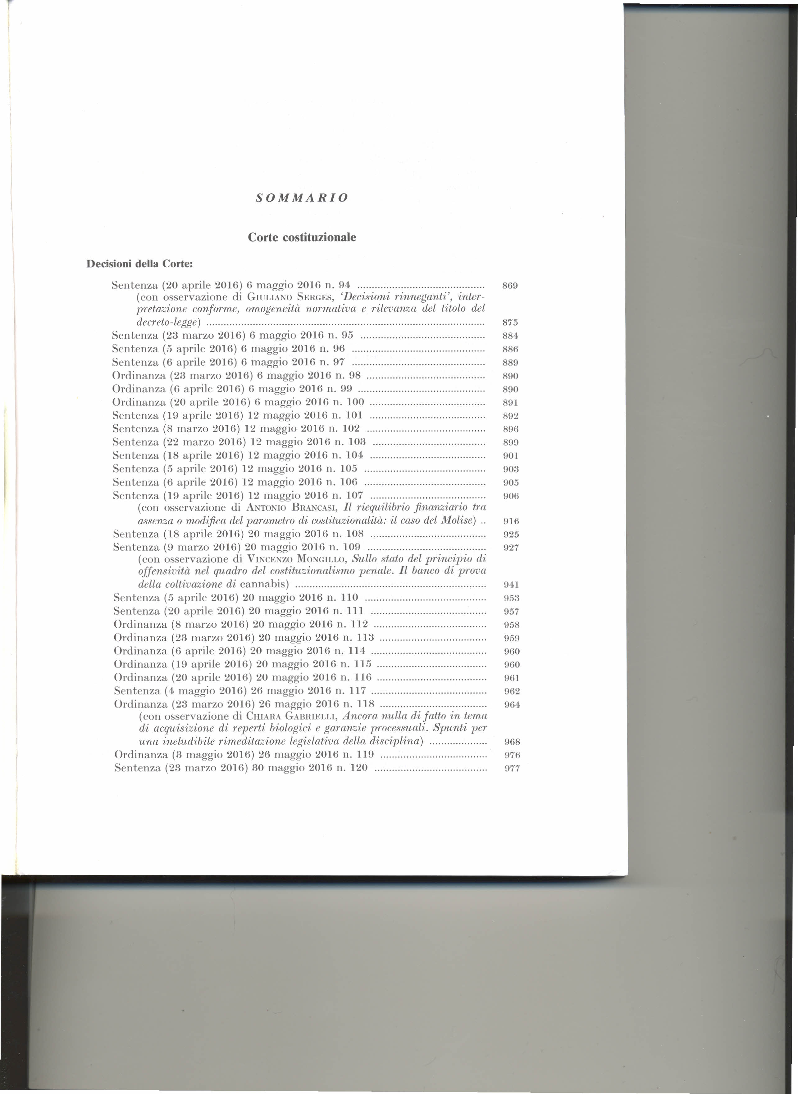 SOMMARIO Corte costituzionale Decisioni della Corte: Sentenza (20 aprile 2016) 6 maggio 2016 n.