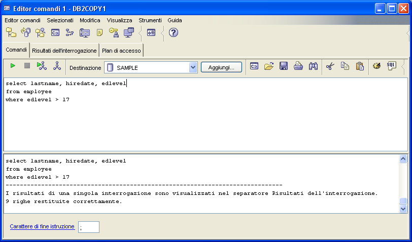 tool IBM DB2 Sistemi Informativi T 9 Command Editor (1) Permette