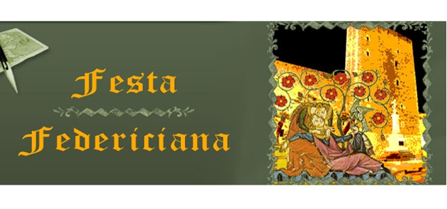 Di seguito pubblichiamo il programma aggiornato nei minimi dettagli della IV Edizione della Festa Federiciana. - Giovedì 12 luglio ore 20.00 Chiostro Palazzo S.