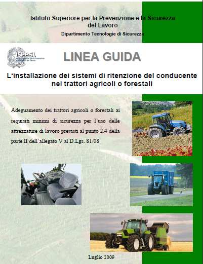 di ritenzione del conducente nei trattori agricoli o forestali http://www.ispesl.