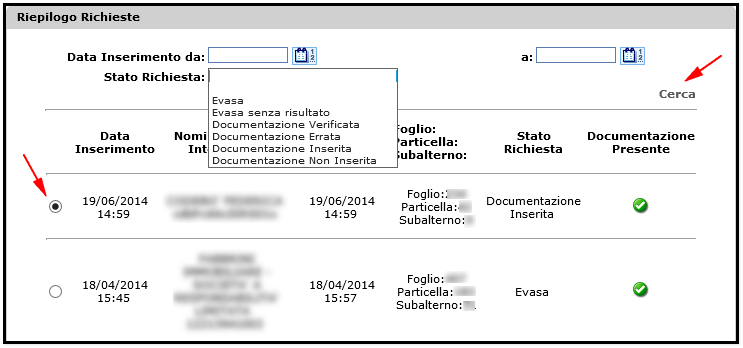 Stato Planimetrie Cliccando il link Stato Planimetrie (Figura 2) viene visualizzata una pagina che mostra l elenco delle richieste effettuate, in ordine decrescente di data.