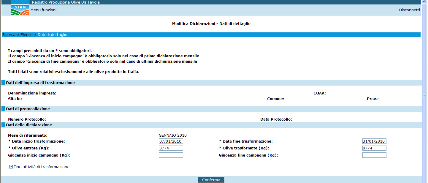Figura 14. Gestione del Registro Produzione Olive da Tavola Modifica Per poter rendere definitivi gli aggiornamenti apportati al riepilogo mensile selezionato, è necessario premere il tasto Conferma.