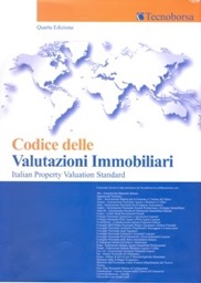 Si consiglia: CODICE DELLE VALUTAZIONI IMMOBILIARI