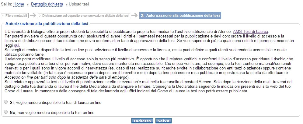 Per poter procedere con la consegna della tesi, dopo aver letto la dichiarazione, impostare il flag su Dichiaro di aver letto e compreso e selezionare il tasto. 2.1.