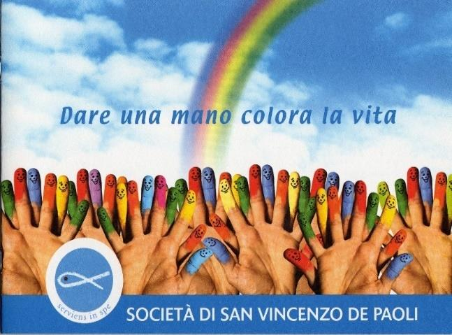 Associazione sostenuta dal progetto L associazione San Vincenzo de Paoli sostiene famiglie e persone in difficoltà.