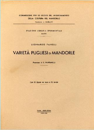 La diffusione della coltura in Puglia avviene nella II metà dell 800 a seguito della riduzione delle superfici a vite per l epidemia della peronospora che colpì anche le nostre terre.