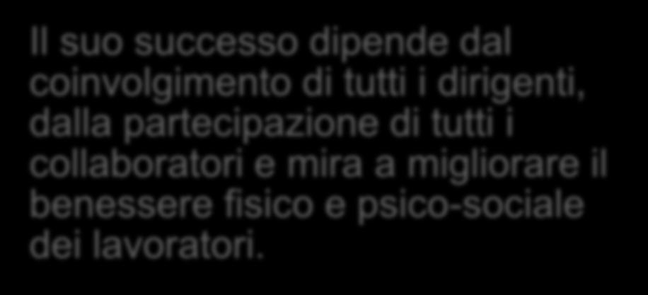 Il suo successo dipende dal coinvolgimento di tutti i