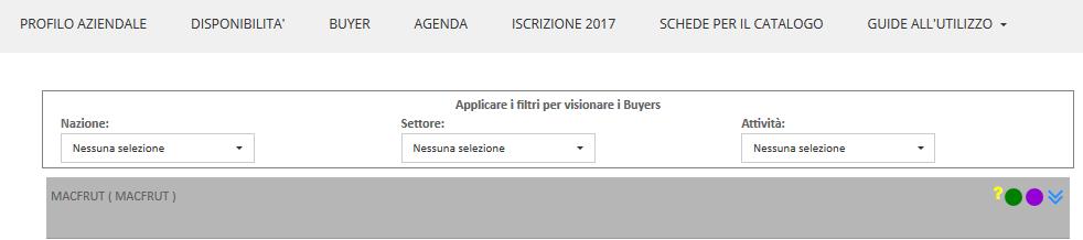 4. Per fissare gli appuntamenti, selezionare la sezione BUYER all interno dell area riservata e definire i filtri (Nazione, Settore e Attività) per