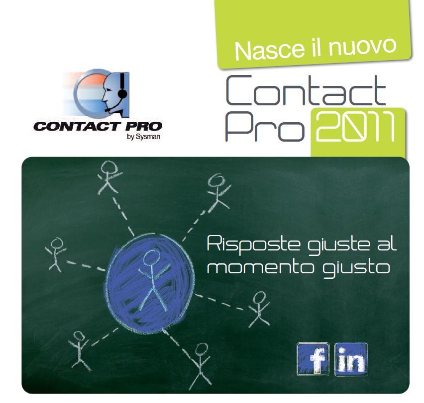 Introduzione Contact Pro 2011 rappresenta la prima piattaforma semantica italiana per l analisi, la pianificazione e gestione delle attività di Social CRM e Lead Marketing: Raccoglie, seleziona ed