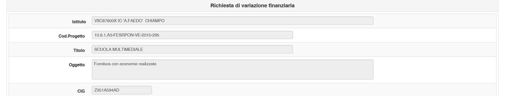 importo aggiudicazione ) - quinto d obbligo Il sistema presenta questi campi già valorizzati, la scuola deve lasciare intatti gli importi che non ha intenzione di variare e procede invece a