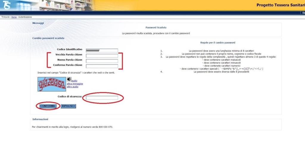 Pag. 15 di 17 Il Sistema TS visualizza la pagina di cambio prima Parola Chiave che dovrà rispettare le regole di sicurezza descritte nel capitolo 4.