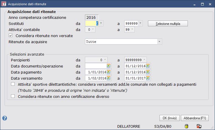 Verificare che sia impostato Somme o valori corrisposti nell anno: 2016.