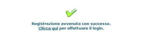 Dopo aver compilato i campi richiesti, cliccare sul pulsante Registra/Enter per salvare i dati: appare il seguente messaggio di conferma dell avvenuta registrazione.