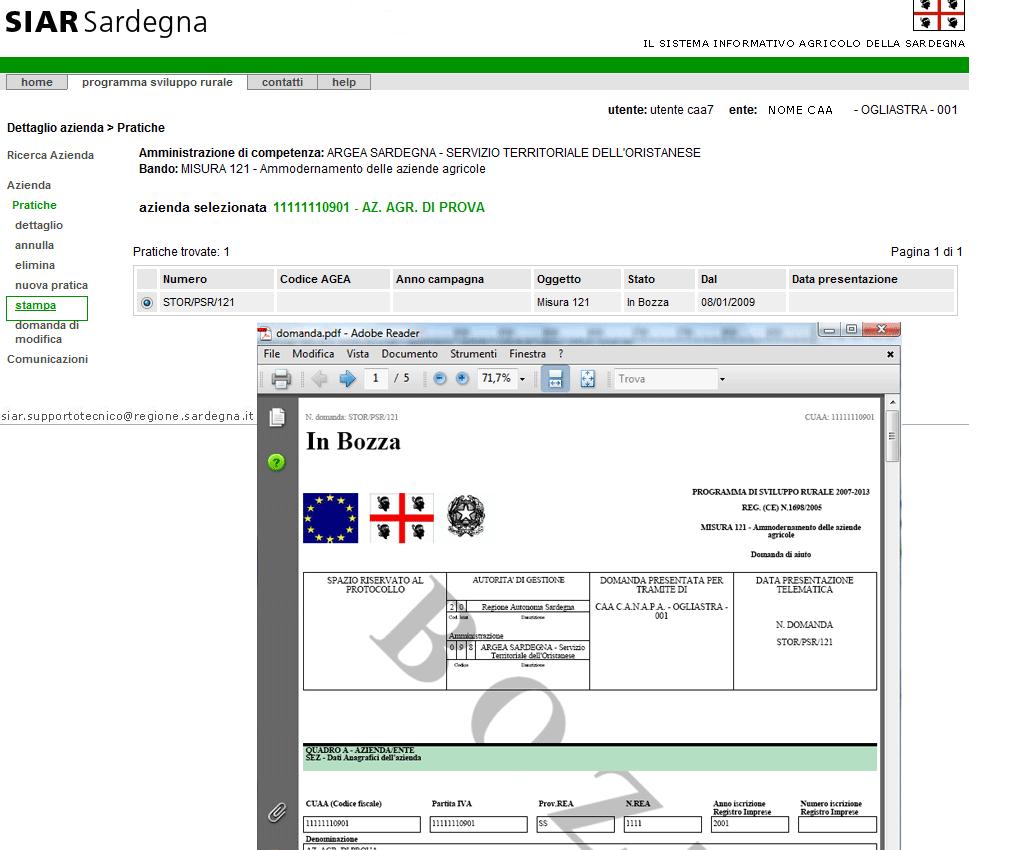 Il numero della domanda e il CUAA vengono riportati in tutte le pagine del documento, inoltre in ciascuna pagina è riportato, in basso a destra, il numero identificativo univoco della stampa prodotta.