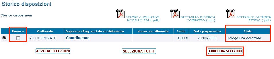 funzione "Conferma selezioni" La delega passa in stato "Revocato" solo quando la Banca ha