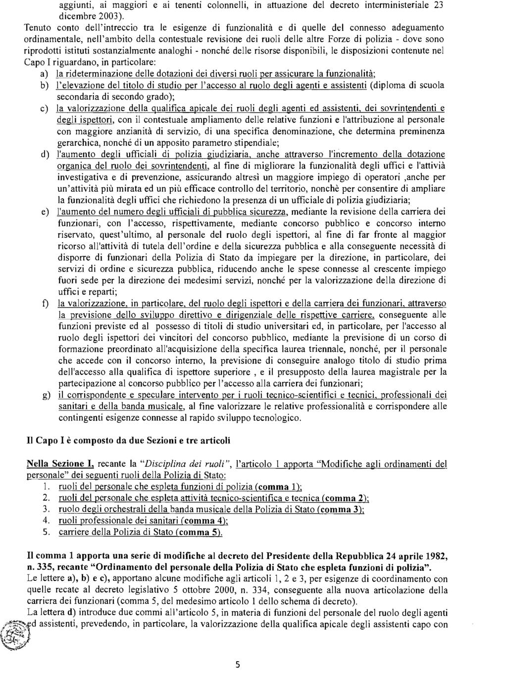 aggiunti, ai maggiori e ai tenenti colonnelli, in attuazione del decreto interministeriale 23 dicembre 2003).