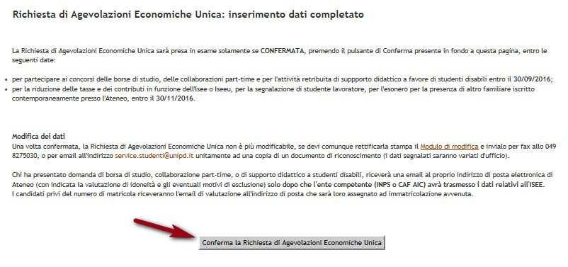 6 Leggi l informativa e clicca su Conferma la Richiesta di Agevolazioni Economiche Unica OBBLIGO DI VERIFICA DELL'AVVENUTA TRASMISSIONE DEI DATI ISEE DA PARTE DELL'INPS Dopo che il CAF/INPS ti hanno