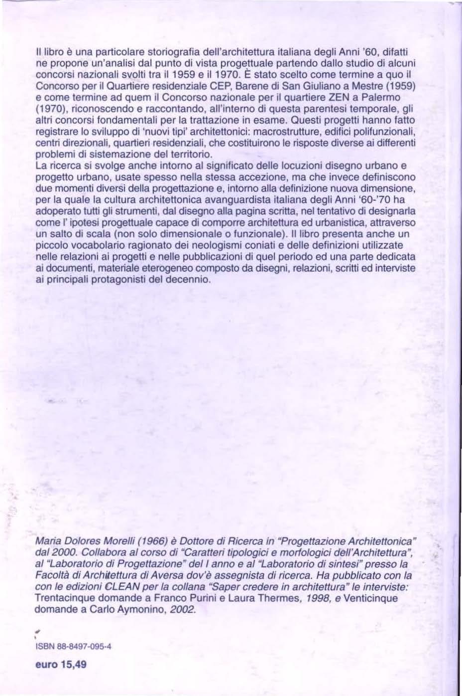 li libro è una particolare storiografia dell'architettura italiana degli Anni '60, difatti ne propone un'analisi dal punto di vista progettuale partendo dallo studio di alcuni concorsi nazionali