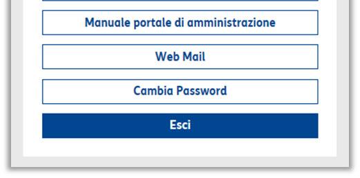 ACCEDI ALLA CONSOLE DI AMMINISTRAZIONE DEI TUOI SERVIZI EMAIL Cliccando sul pulsante Portale di amministrazione potrai accedere alla console di amministrazione dei tuoi servizi di posta.