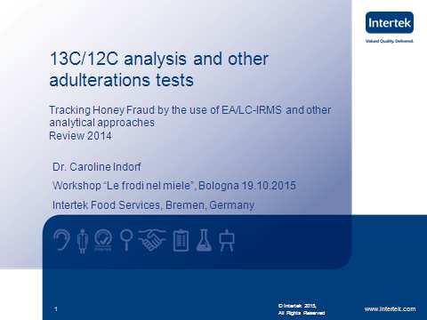 Buongiorno a tutti, sono Caroline Indorf, sono la responsabile scientifica per i test di adulterazione in particolare per quanto riguarda il rapporto isotopico 13C/12C.