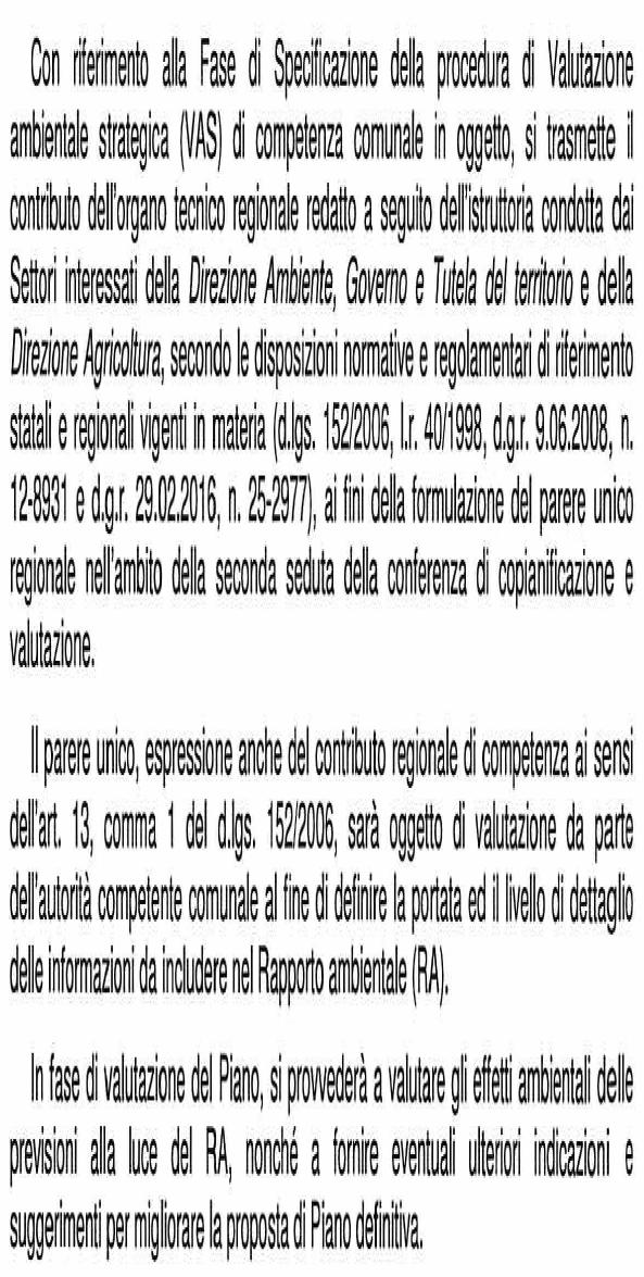 Il presente documento riporta le osservazioni di natura ambientale espresse sulla proposta tecnica del progetto preliminare della Revisione generale del P.R.G.C. (adozione con D.C.C. n. 7 del 24/04/2015) in sede di prima conferenza di copianificazione dai soggetti istituzionali partecipanti.