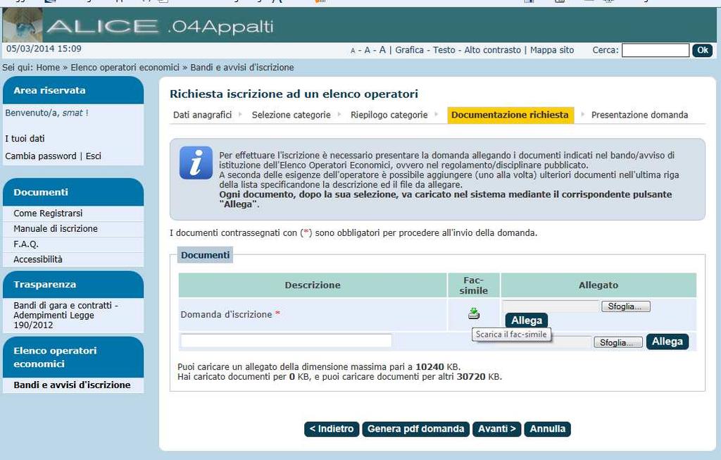 8. Allegare tutta la documentazione richiesta dal relativo regolamento degli acquisti in economia.