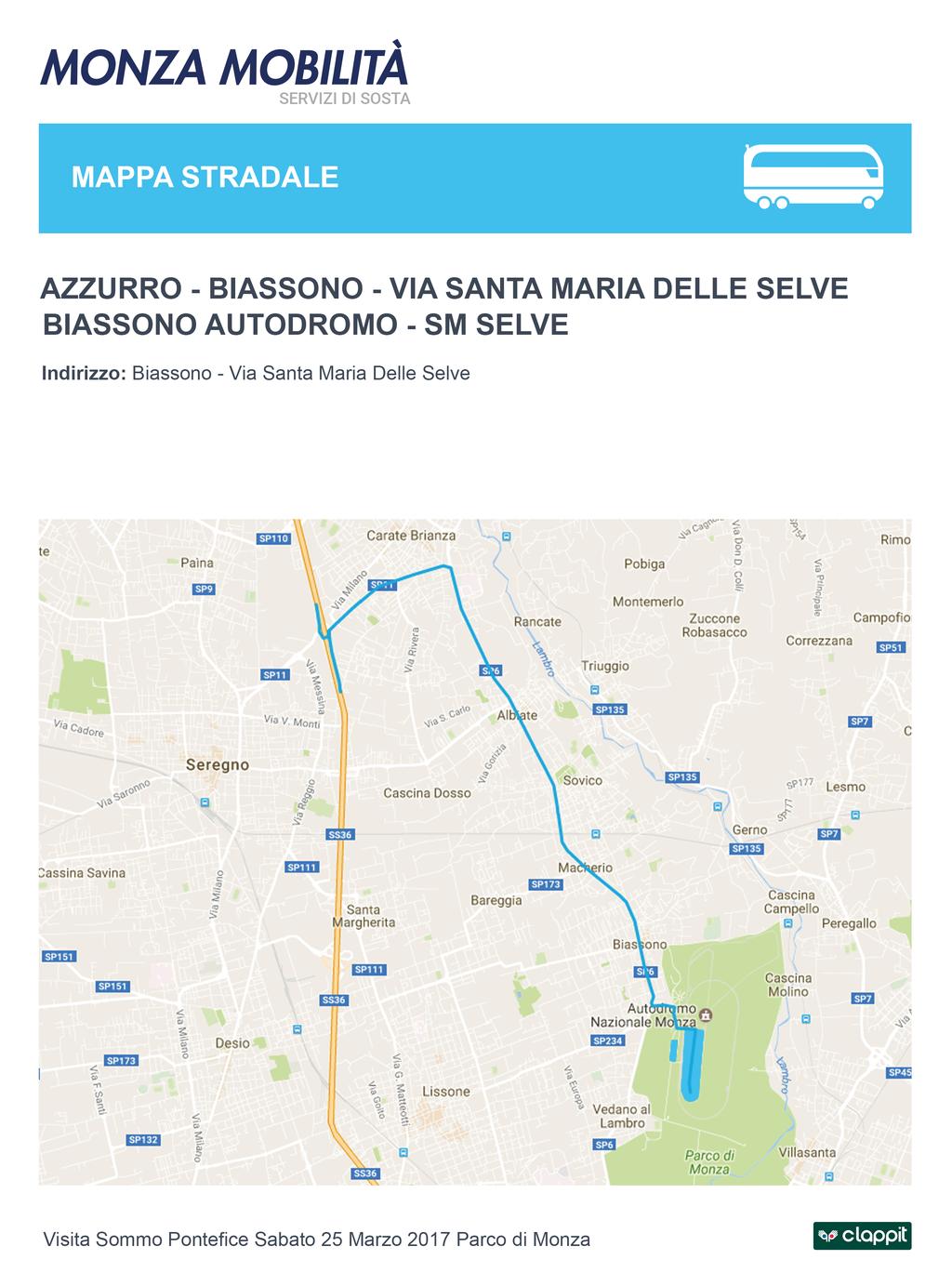 Monza Mobilità Visita Sommo Ponteﬁce Sabato 25 Marzo 2017 Parco di Monza FA C -S IM