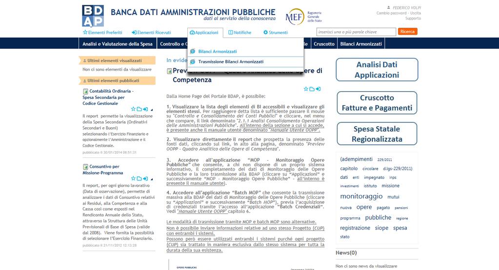 Terminato il pre-caricamento (upload) del file, è necessario uscire dall Applicazione Trasmissione Bilanci Armonizzati ed accedere applicazione Bilanci Armonizzati.