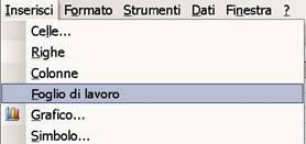 4.7 Gestione dei fogli di lavoro Ogni cartella di lavoro contiene inizialmente tre fogli di lavoro, ognuno dei quali ha un nome (se non vengono modificati i nomi sono Foglio1, Foglio2 e Foglio3 ).